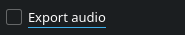 ../../../_images/kdenlive2108_rendering-audio_unchecked.webp